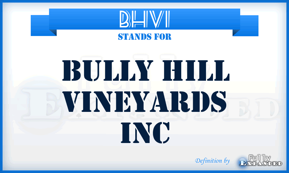BHVI - Bully Hill Vineyards Inc