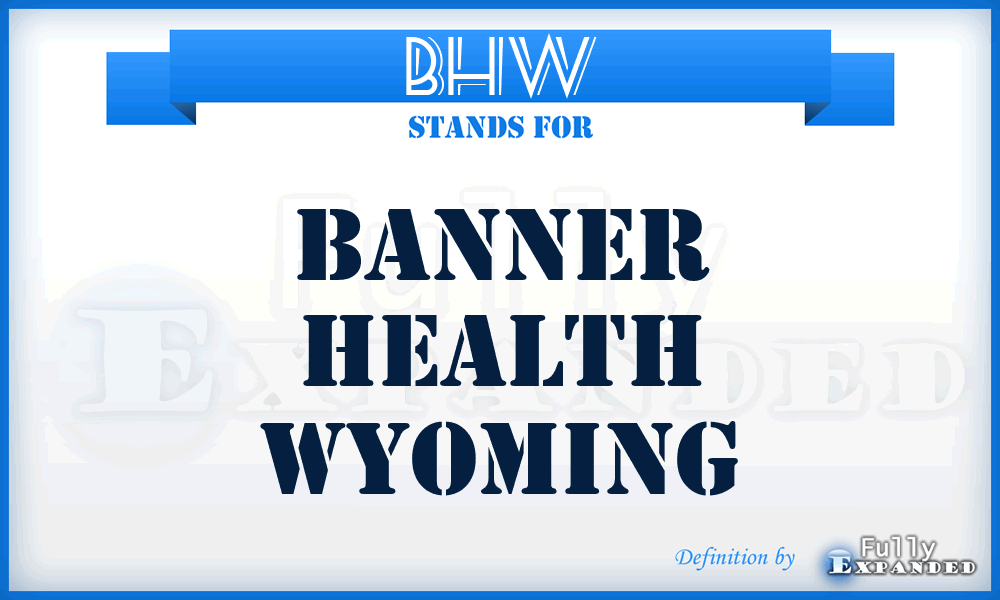 BHW - Banner Health Wyoming