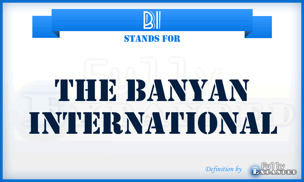 BI - The Banyan International