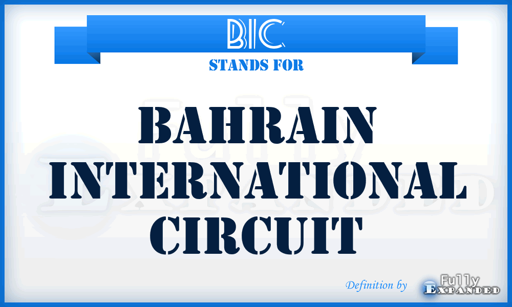 BIC - Bahrain International Circuit