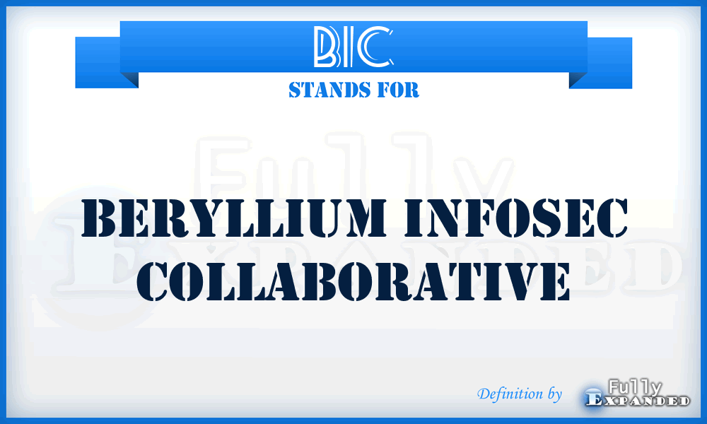 BIC - Beryllium Infosec Collaborative