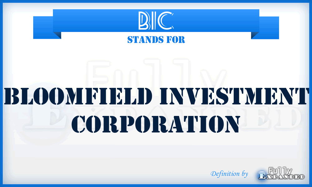 BIC - Bloomfield Investment Corporation