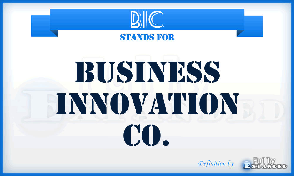 BIC - Business Innovation Co.