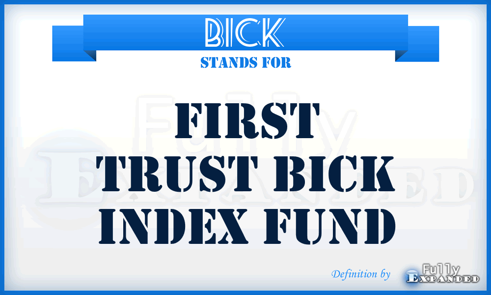 BICK - First Trust BICK Index Fund