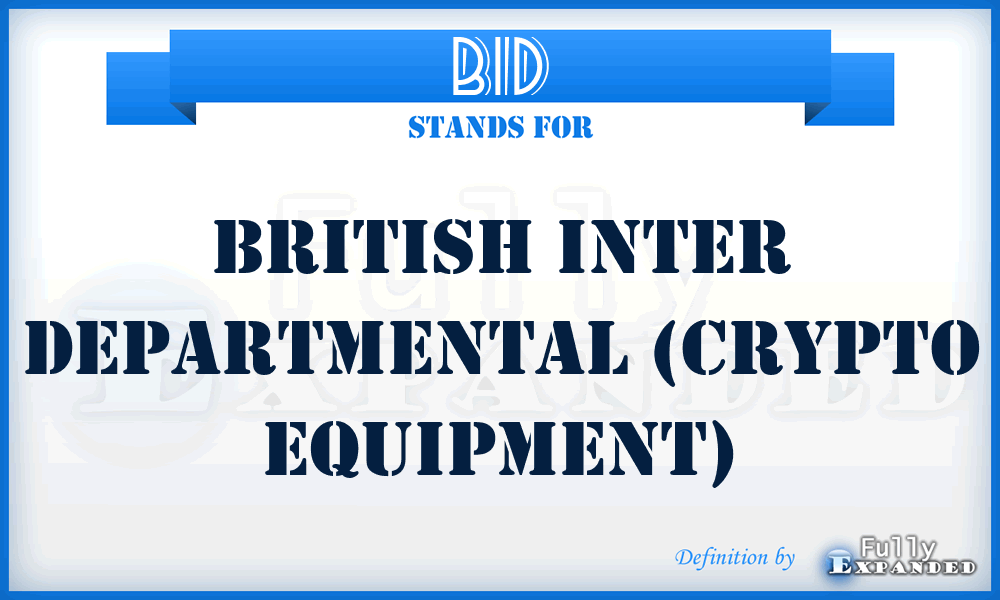 BID - British Inter Departmental (crypto equipment)