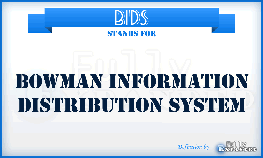 BIDS - BOWMAN Information Distribution System
