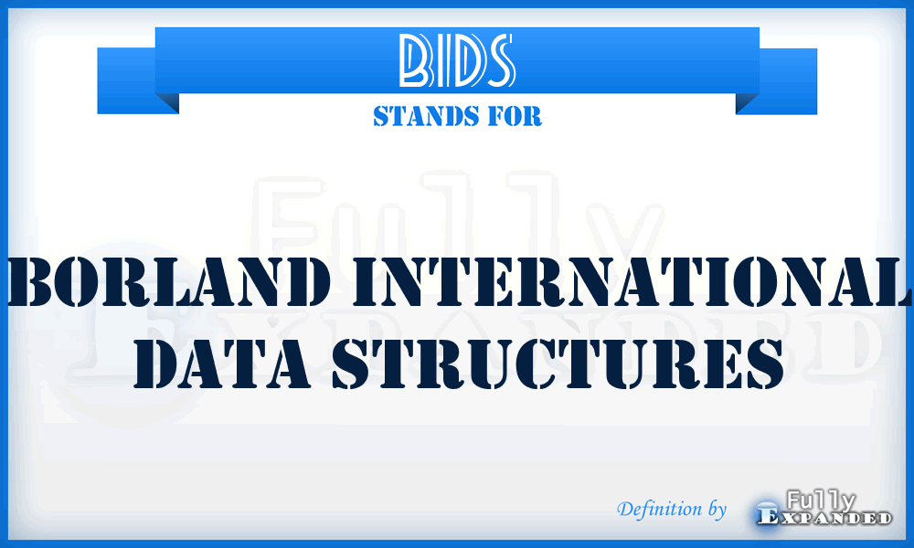 BIDS - Borland International Data Structures