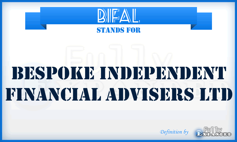 BIFAL - Bespoke Independent Financial Advisers Ltd