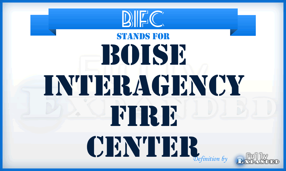 BIFC - Boise Interagency Fire Center