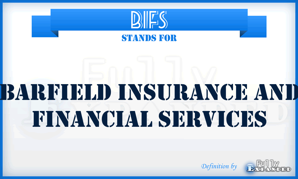 BIFS - Barfield Insurance and Financial Services