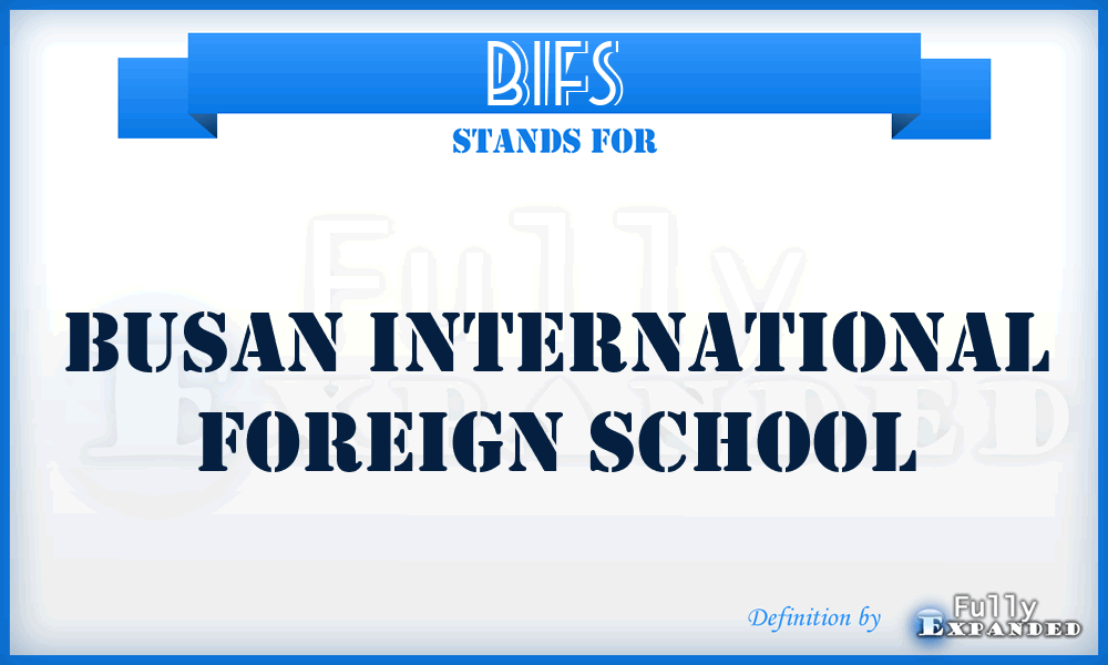 BIFS - Busan International Foreign School