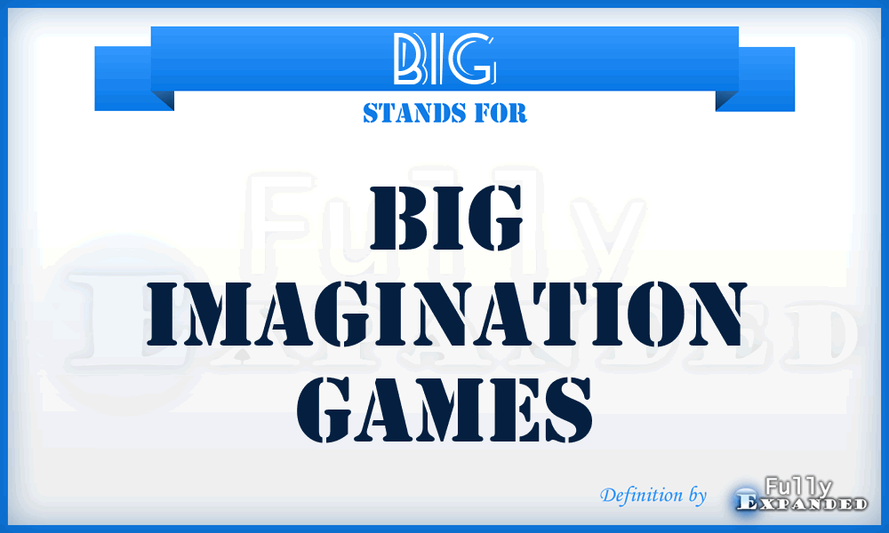 BIG - Big Imagination Games