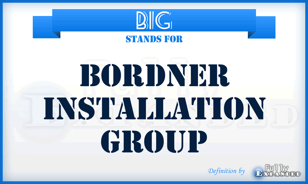 BIG - Bordner Installation Group