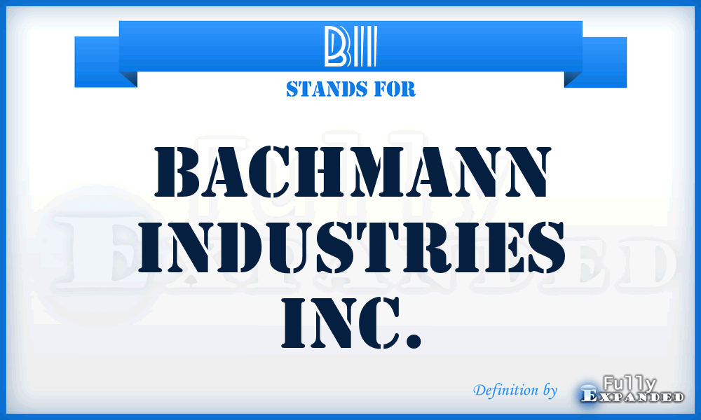 BII - Bachmann Industries Inc.