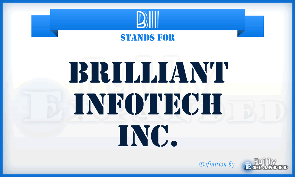 BII - Brilliant Infotech Inc.