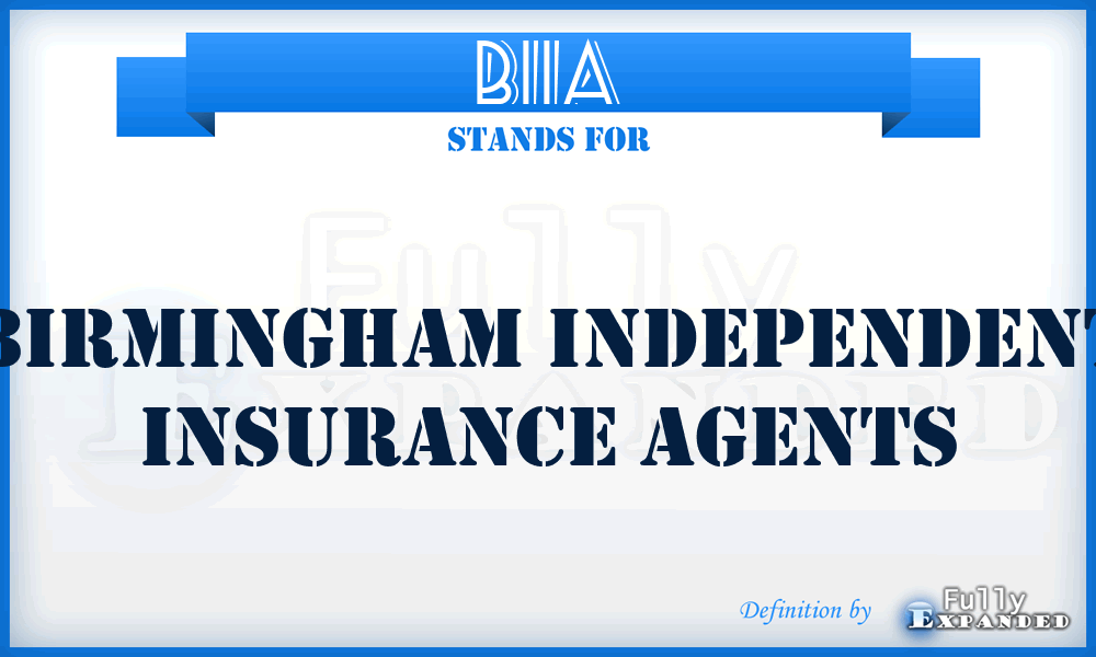 BIIA - Birmingham Independent Insurance Agents