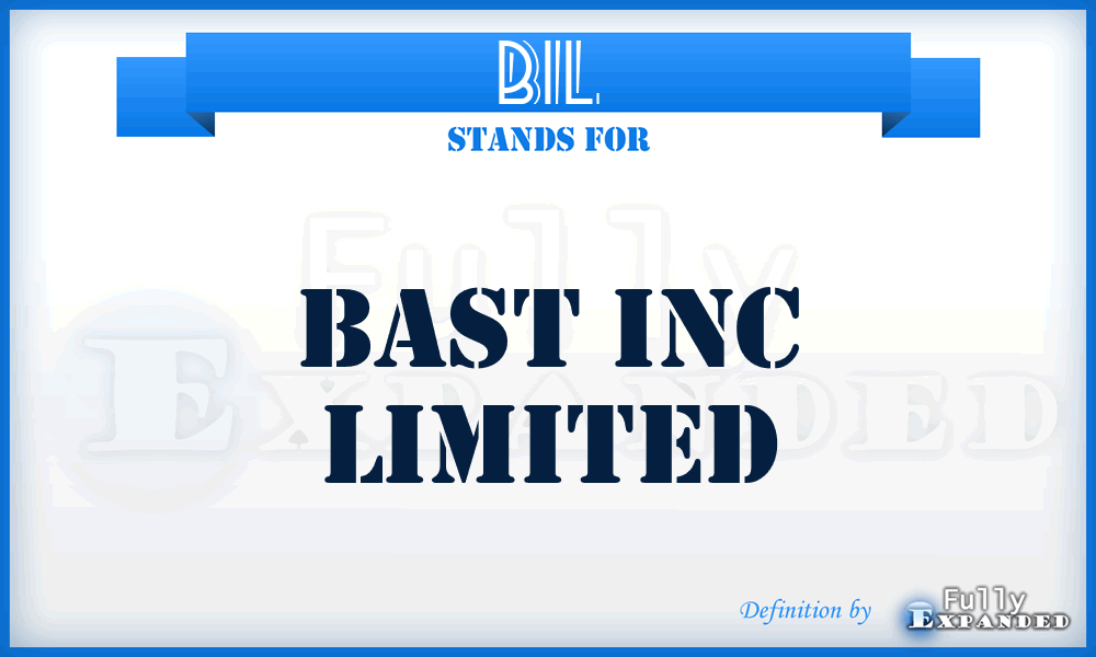 BIL - Bast Inc Limited