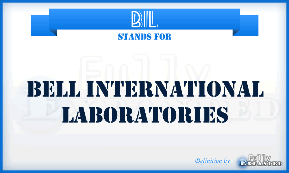 BIL - Bell International Laboratories