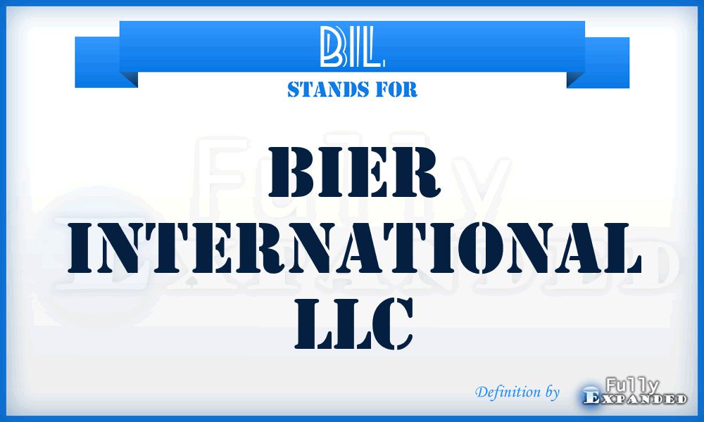 BIL - Bier International LLC