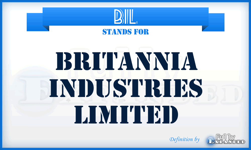 BIL - Britannia Industries Limited