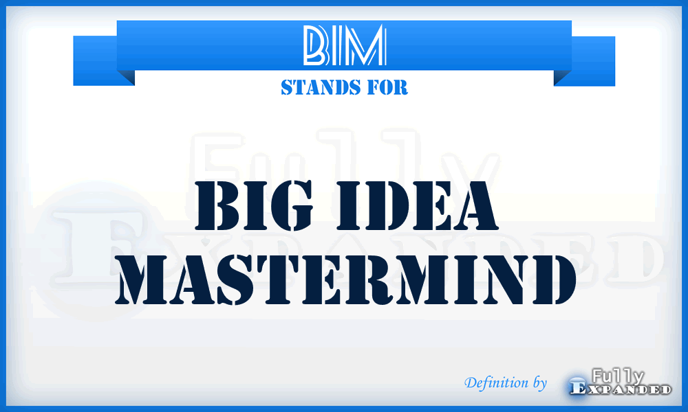 BIM - Big Idea Mastermind