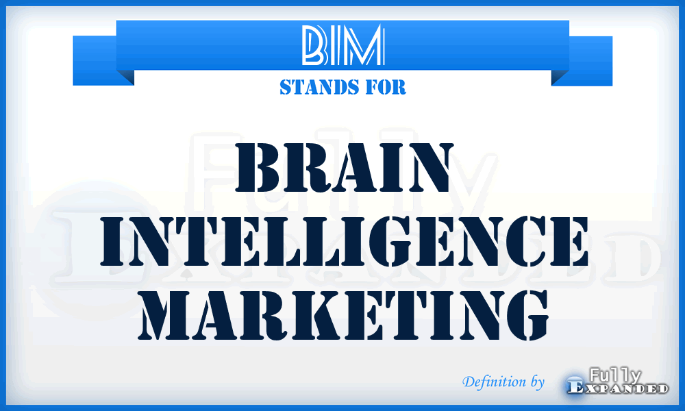 BIM - Brain Intelligence Marketing