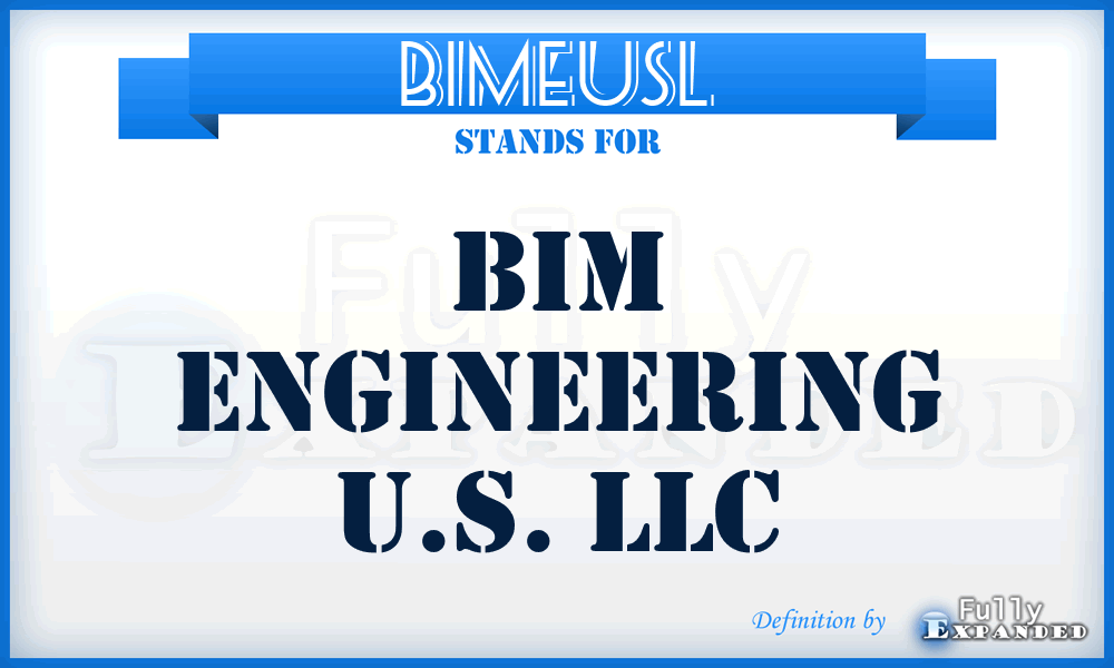 BIMEUSL - BIM Engineering U.S. LLC