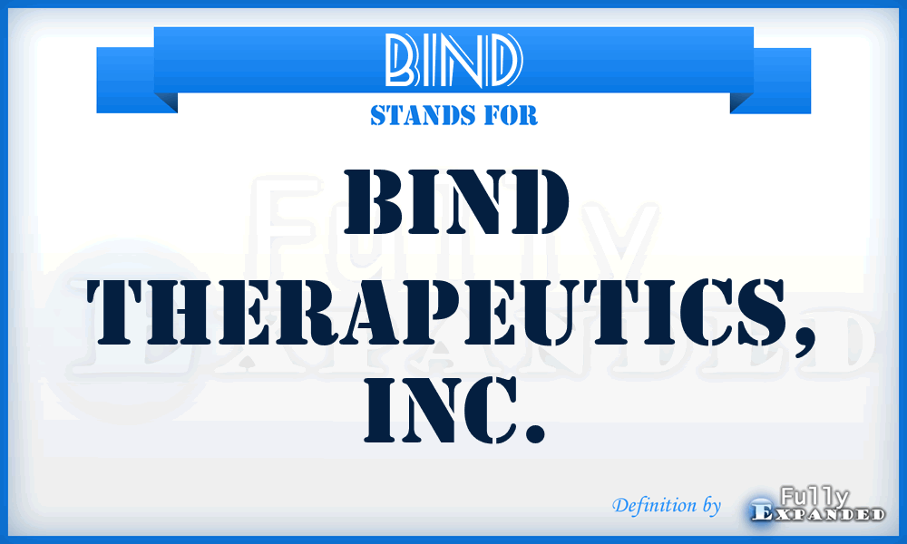 BIND - BIND Therapeutics, Inc.