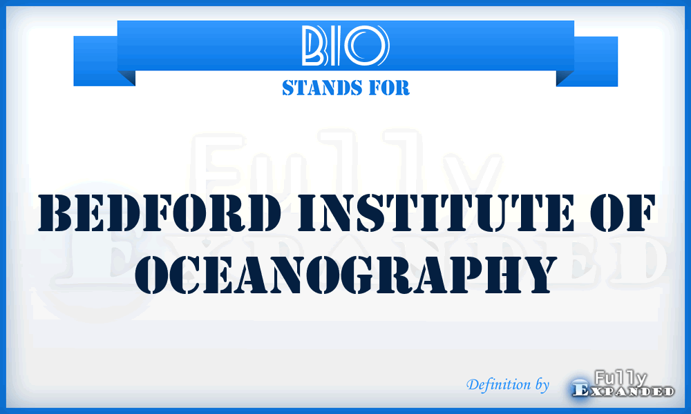 BIO - Bedford Institute of Oceanography