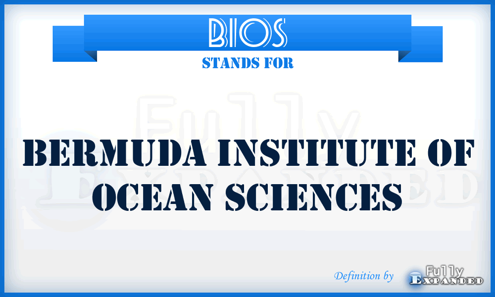 BIOS - Bermuda Institute of Ocean Sciences