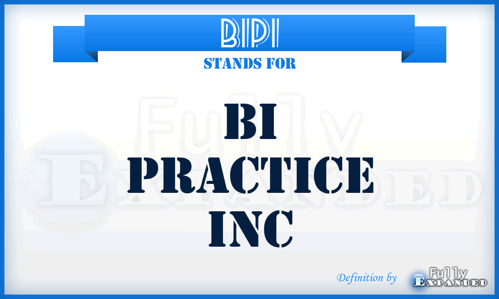 BIPI - BI Practice Inc