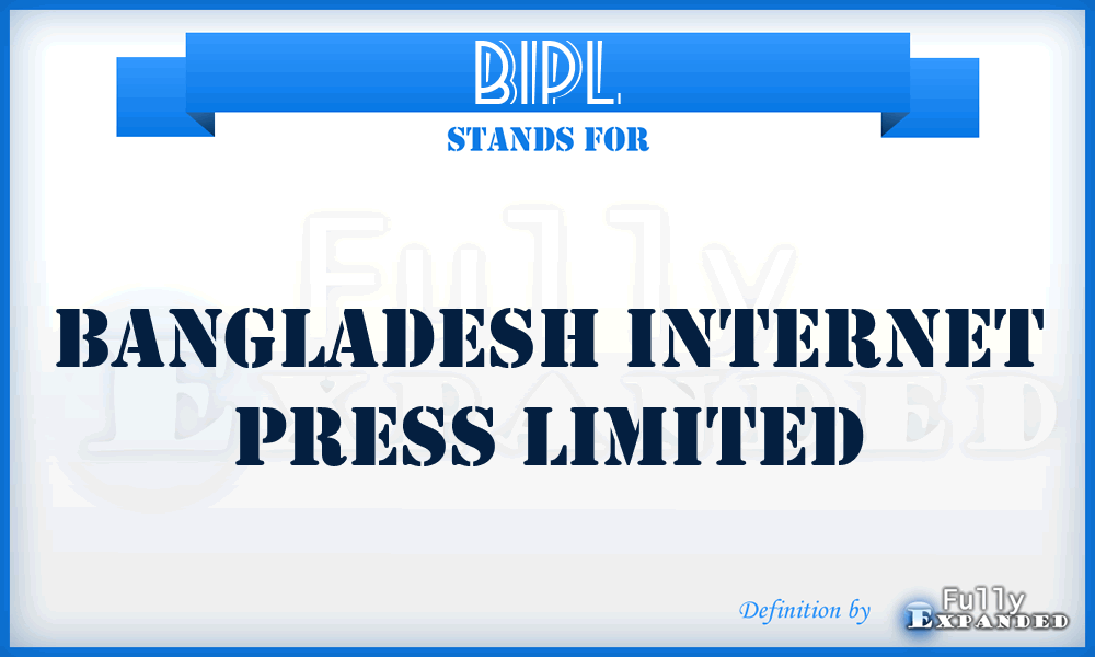 BIPL - Bangladesh Internet Press Limited