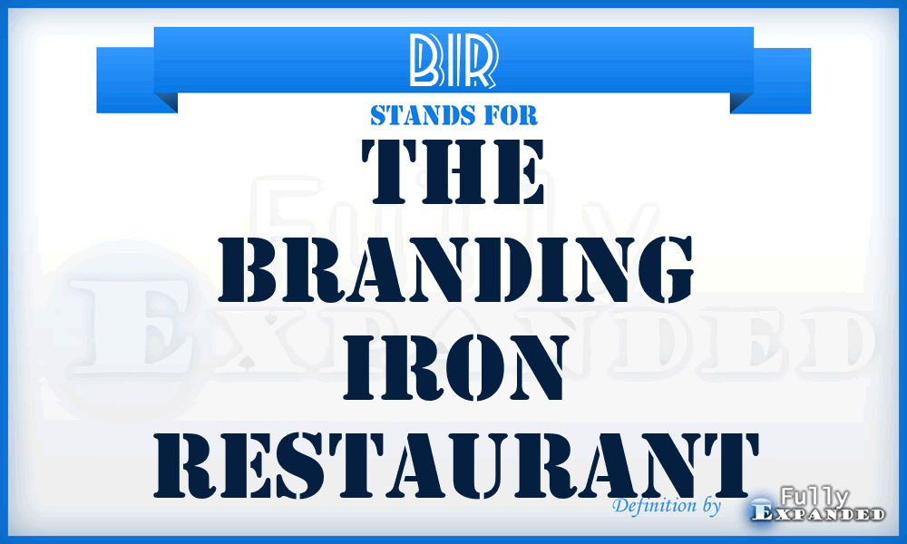 BIR - The Branding Iron Restaurant