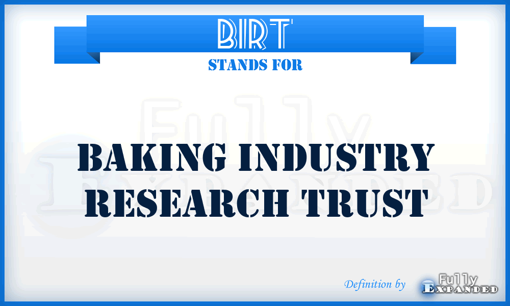 BIRT - Baking Industry Research Trust