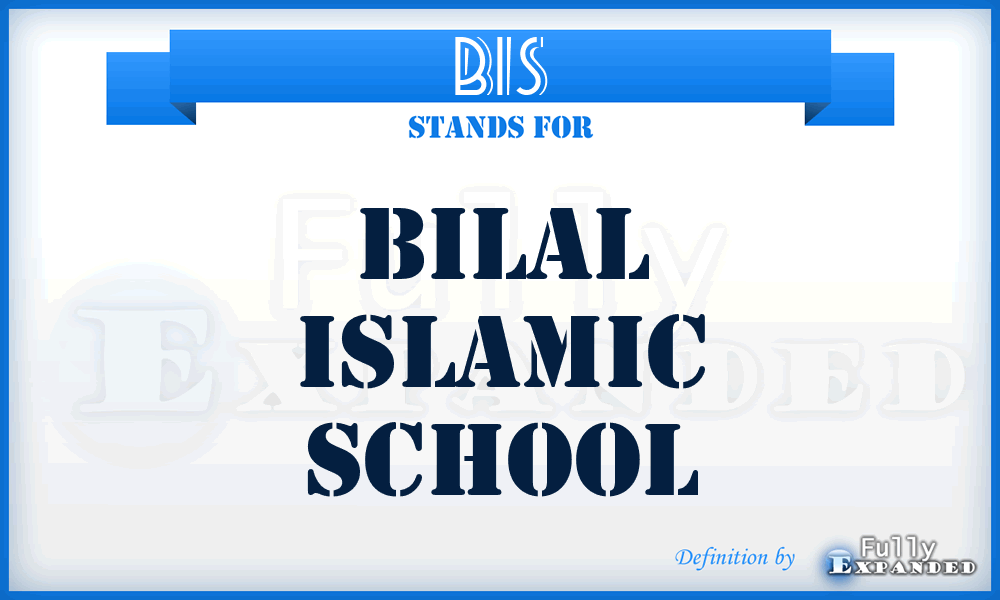 BIS - Bilal Islamic School