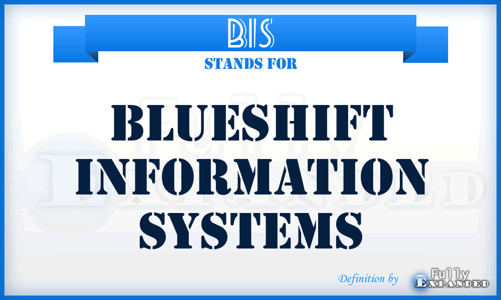 BIS - Blueshift Information Systems