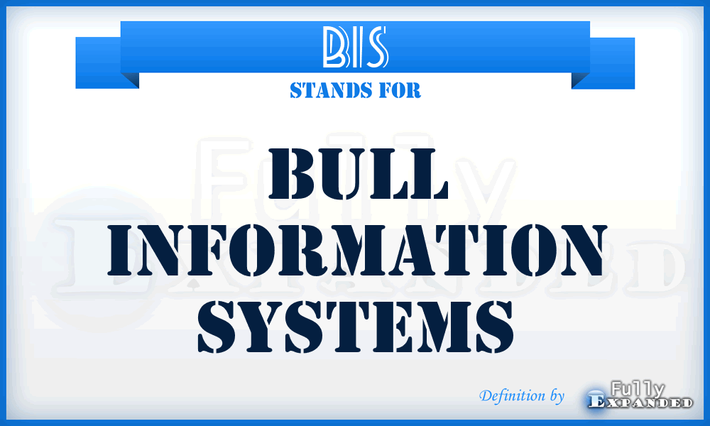 BIS - Bull Information Systems