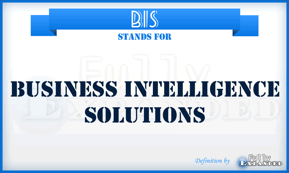 BIS - Business Intelligence Solutions