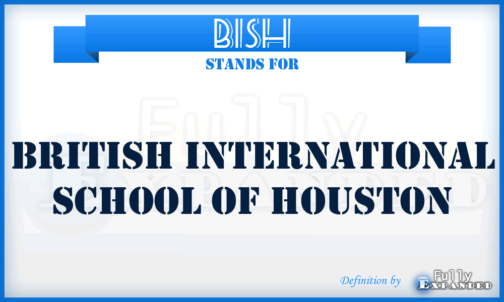 BISH - British International School of Houston