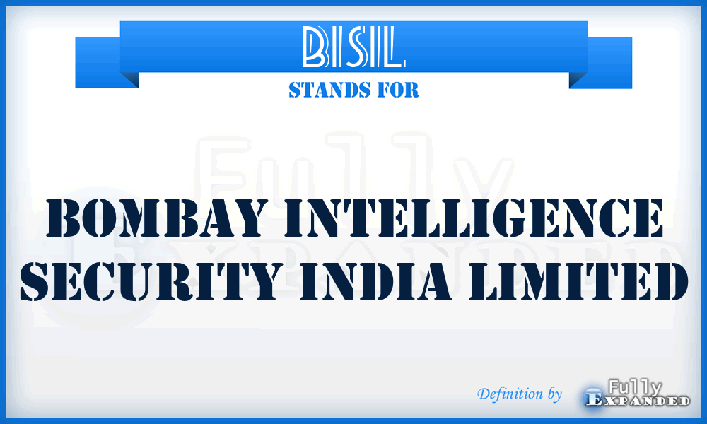 BISIL - Bombay Intelligence Security India Limited