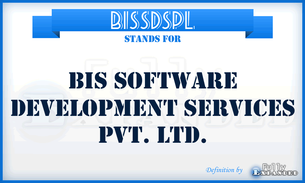 BISSDSPL - BIS Software Development Services Pvt. Ltd.