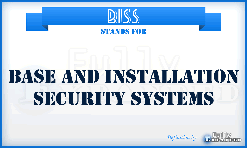 BISS - base and installation security systems