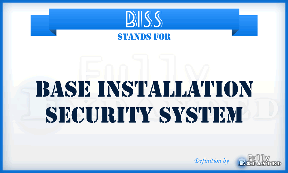 BISS - base installation security system