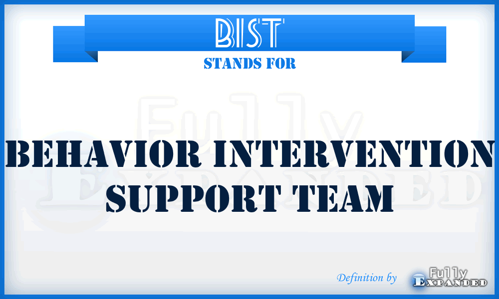 BIST - Behavior Intervention Support Team