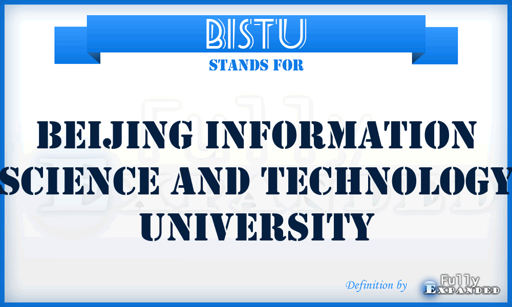 BISTU - Beijing Information Science and Technology University