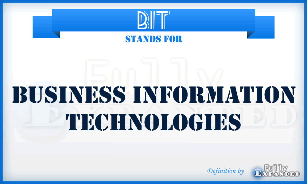 BIT - Business Information Technologies