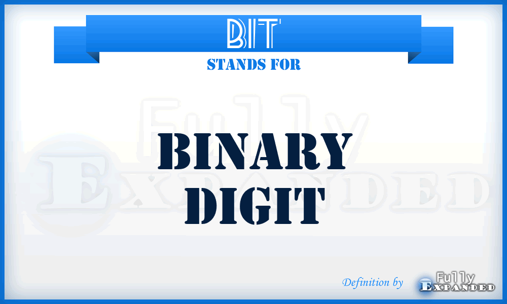 BIT - binary digit