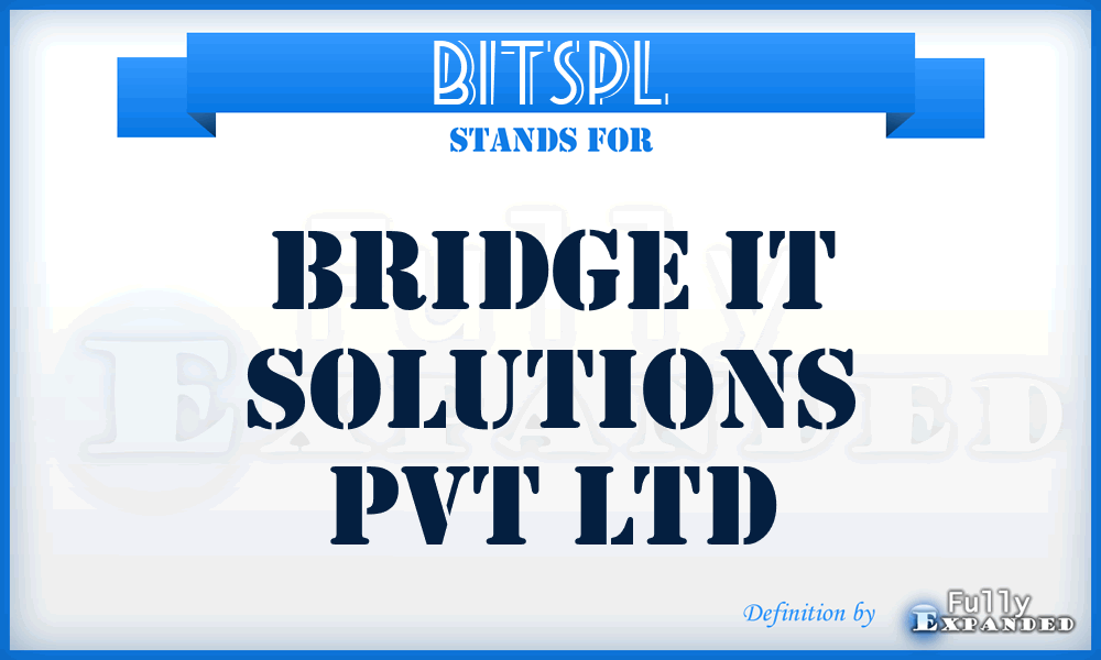 BITSPL - Bridge IT Solutions Pvt Ltd