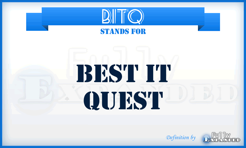 BITQ - Best IT Quest