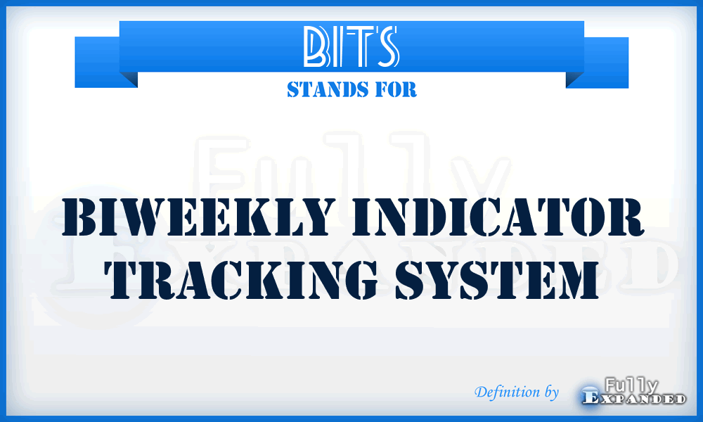 BITS - biweekly indicator tracking system